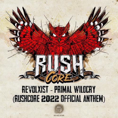 Primal Wildcry (Rushcore 2022 Official Anthem)