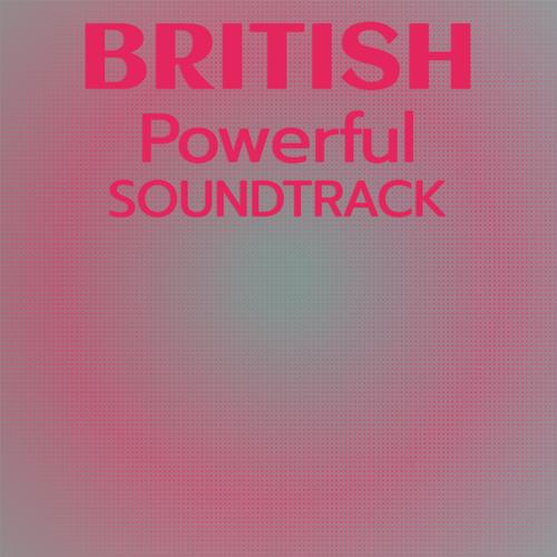 British Powerful Soundtrack