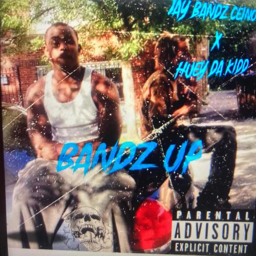 Bandz Up (Explicit)