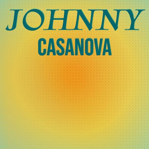 Johnny Casanova