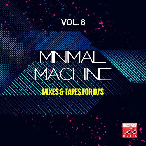 Minimal Machine, Vol. 8 (Mixes & Tapes For DJ's)