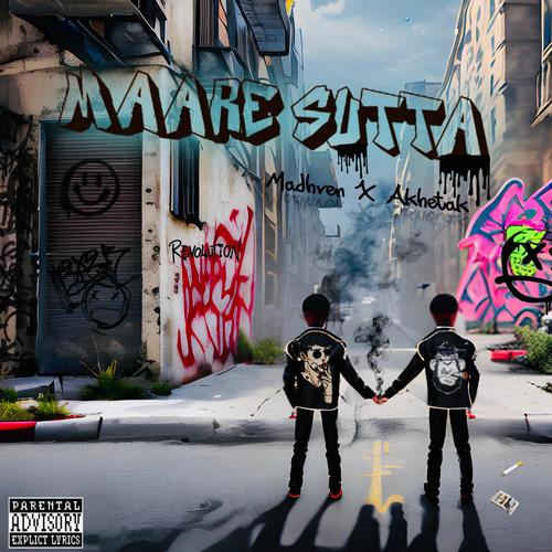 Maare Sutta (feat. Akhetak) [Explicit]