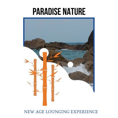 Paradise Nature - New Age Lounging Experience