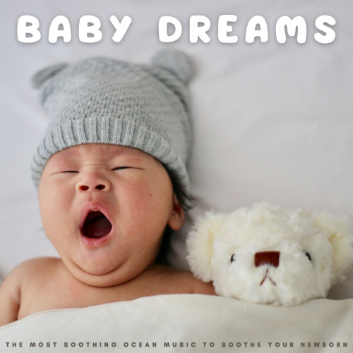 Baby Dreams: The Most Soothing Ocean Music To Soothe Your Newborn