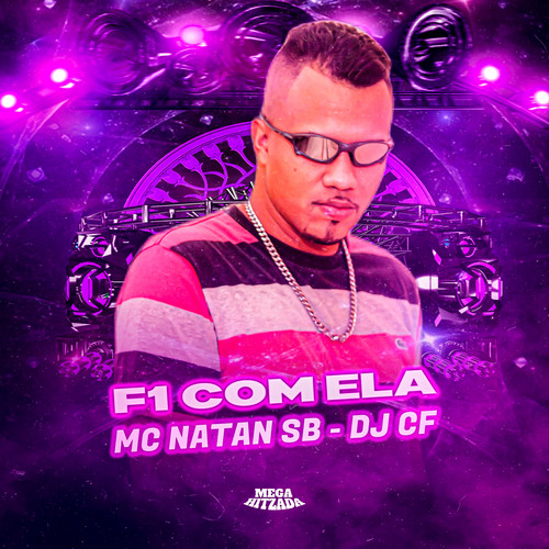 F1 Com Ela (Explicit)