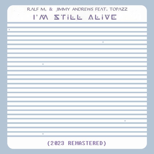 I´m Still Alive (2023 Remastered)