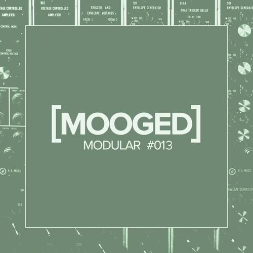 Mooged Modular #013