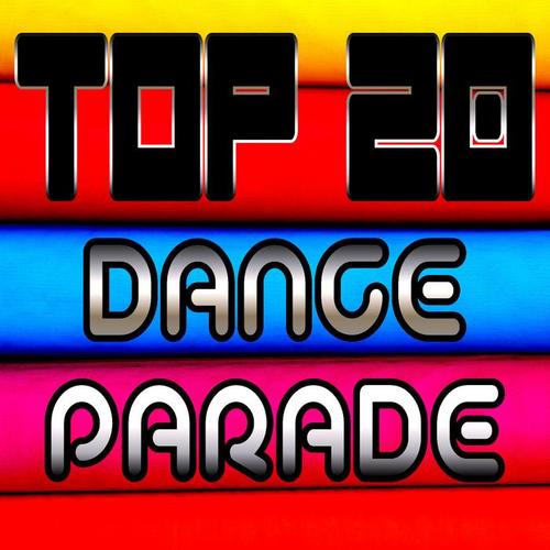 TOP 20 DANCE PARADE