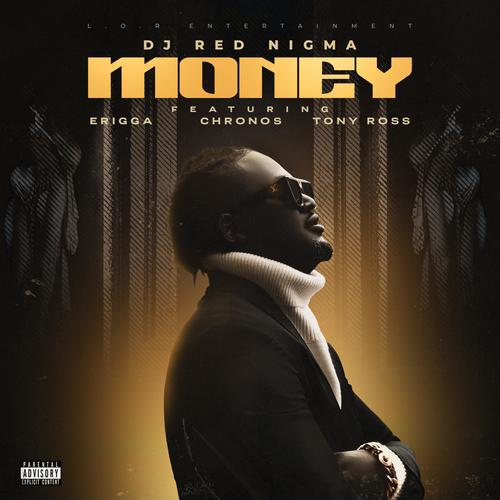 Money (feat. Erigga, Tony Ross & Chronos)