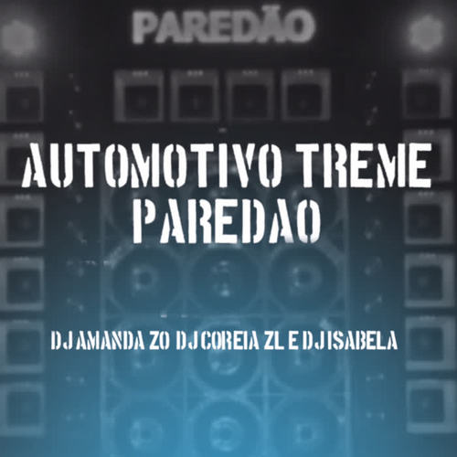 AUTOMOTIVO TREME PAREDÃO (Explicit)