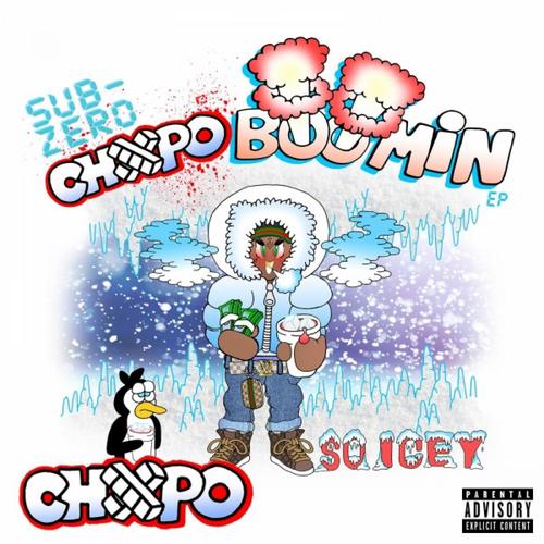 Chxpo Boomin (Explicit)