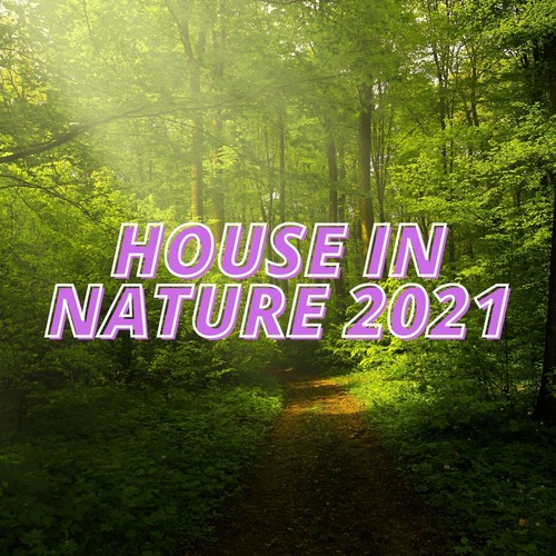 House in Nature 2021