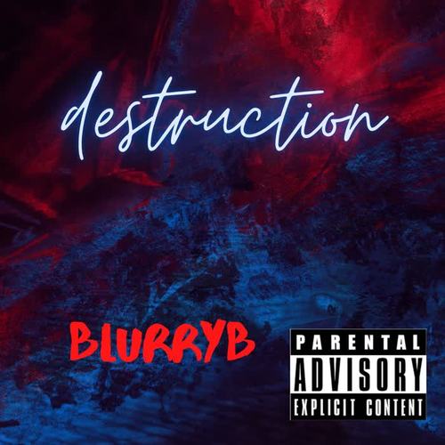 Destruction (Explicit)