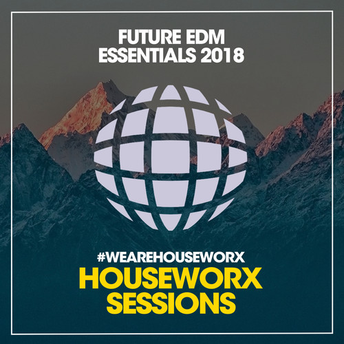 Future EDM Essentials 2018