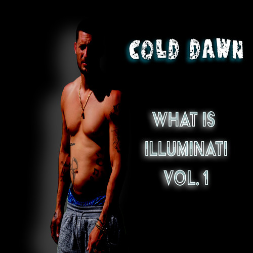 What Is Illuminati, Vol. 1 (Explicit)