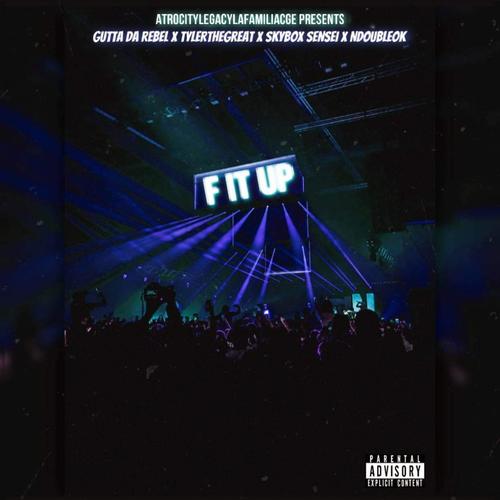 F It Up (Explicit)