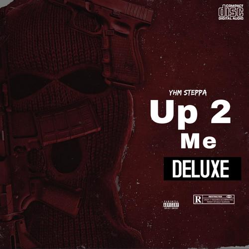 UP 2 ME (Deluxe) [Explicit]