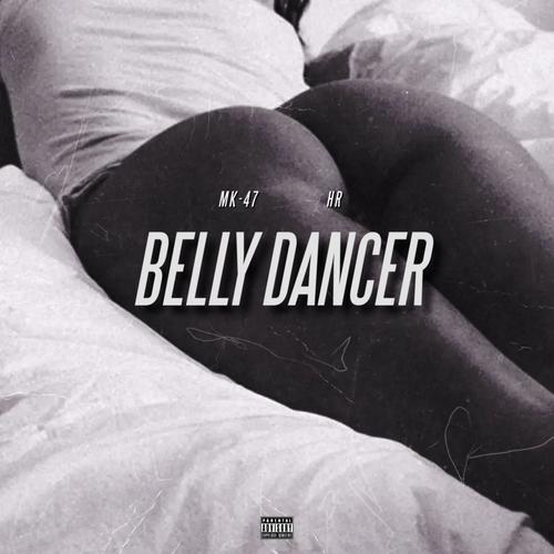 Belly Dancer (feat. HR) [Explicit]