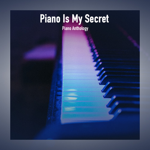 Piano Is My Secret