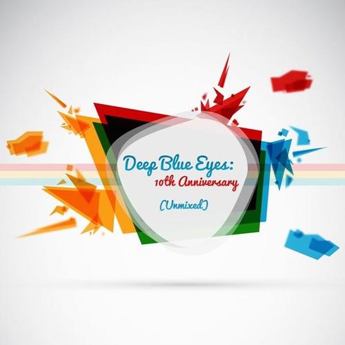 Deep Blue Eyes 1st Anniversary Compilation: Unmixe