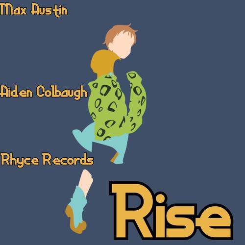 Rise (King) (feat. Rhyce Records & Aiden Colbaugh)