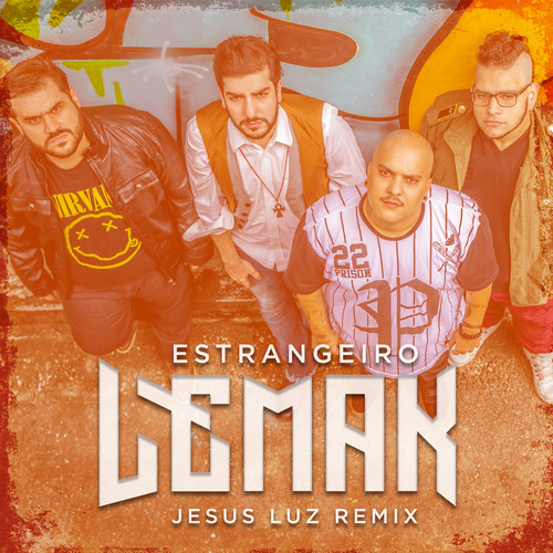 Estrangeiro (Jesus Luz Remix)