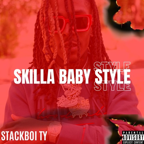 Skilla Baby Style (Explicit)