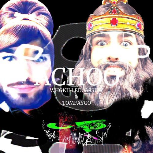 ACHOO (feat. WHOKILLEDCASSIDY) [Explicit]