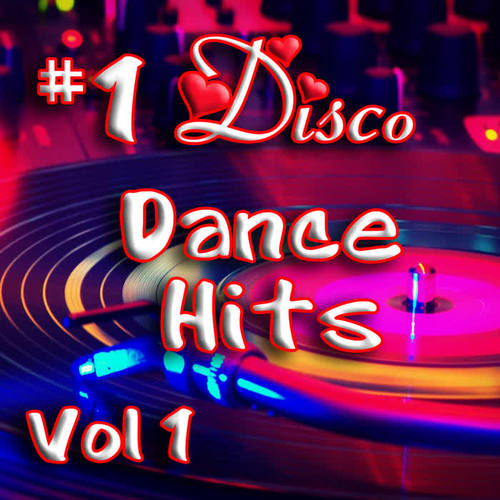 #1 Disco Dance Hits Vol 1