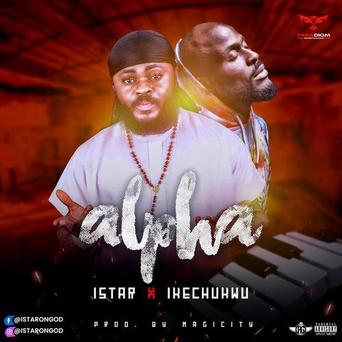 ALPHA (feat. IKECHUKWU) [Explicit]