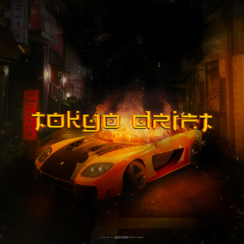 TOKYO DRIFT (Explicit)