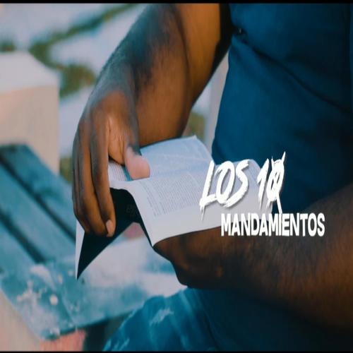 Los 10 Mandamientos (feat. JhonDel Flow, JM Hernandez, Alex Punto Claro, Sayco, Alex Star, Doble F, Christell, Rey MC-S, La Voz, Hebreo Arca & Tany Star) [Explicit]