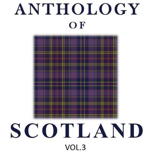 Anthology of Scotland, Vol. 3