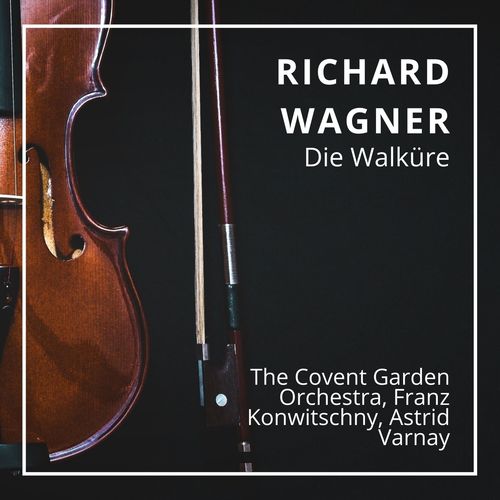 Richard Wagner : Die Walküre (London 1959)