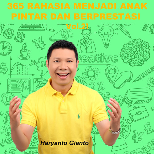 365 Rahasia Menjadi Anak Pintar dan Berprestasi, Vol.21