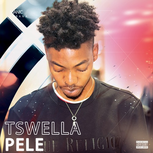 Tswella Pele (Explicit)