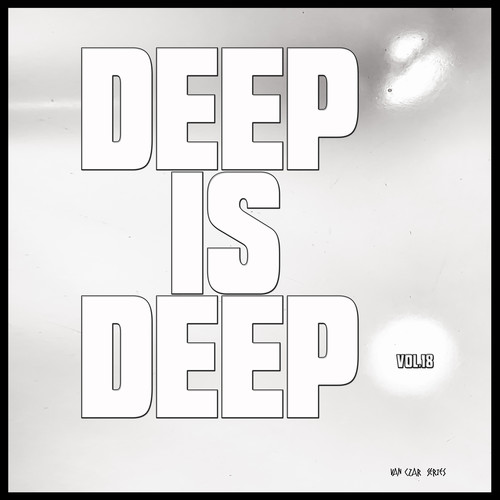 Deep is Deep, Vol. 18