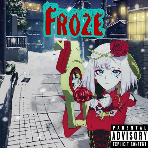 Froze (Explicit)