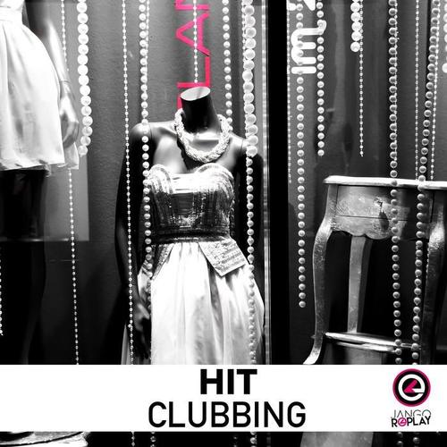 Hit Clubbing 004