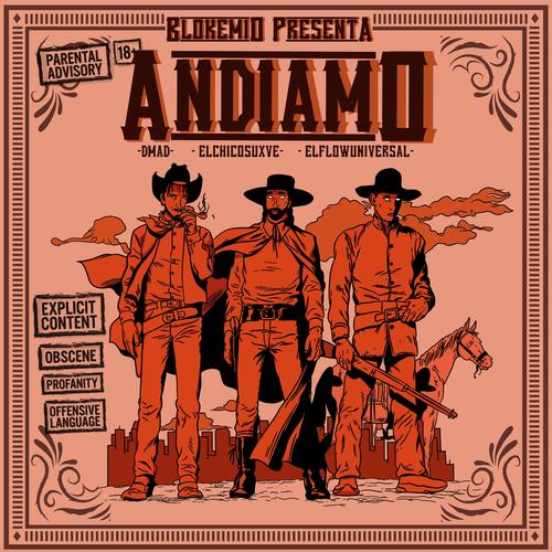 Andiamo (feat. elchicosuxve & D mad) [Explicit]