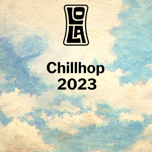 Chillhop 2023 by Lola