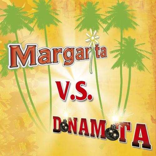 Margarita vs. Dinámita