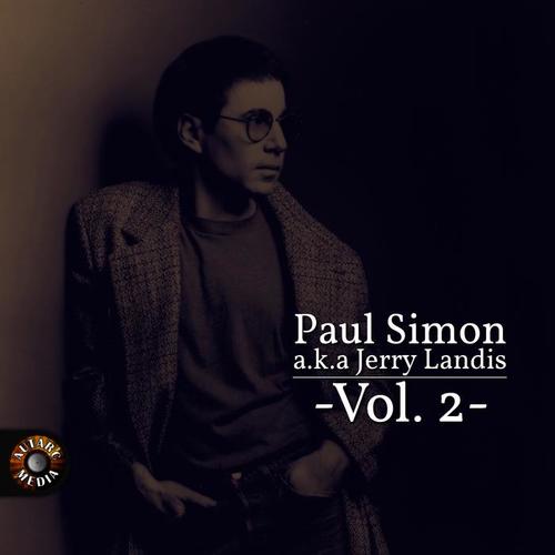 Paul Simon A.K.A. Jerry Landis, Vol. 2