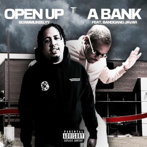 Open Up a Bank (feat. BandGang Javar) [Explicit]