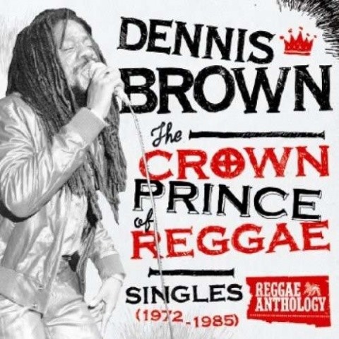 The Crown Prince of Reggae: Singles 1972–1985