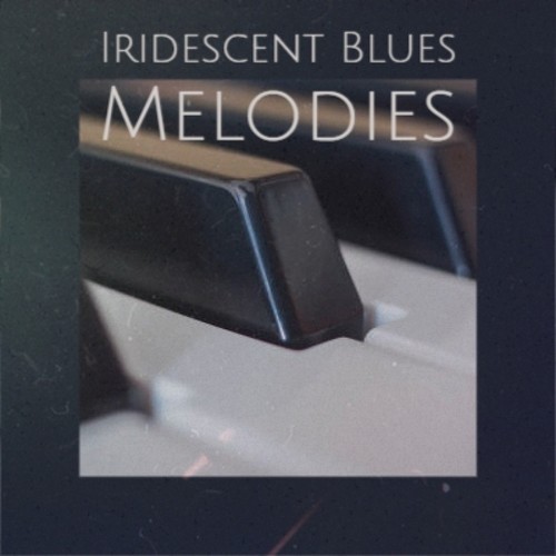 Iridescent Blues Melodies