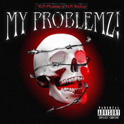 My Problemz (Explicit)