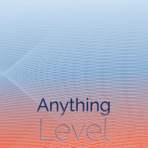 Anything Level