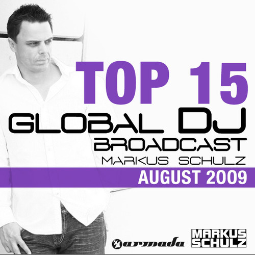 Global DJ Broadcast Top 15 - August 2009 (Inlcuding Classic Bonus Track)