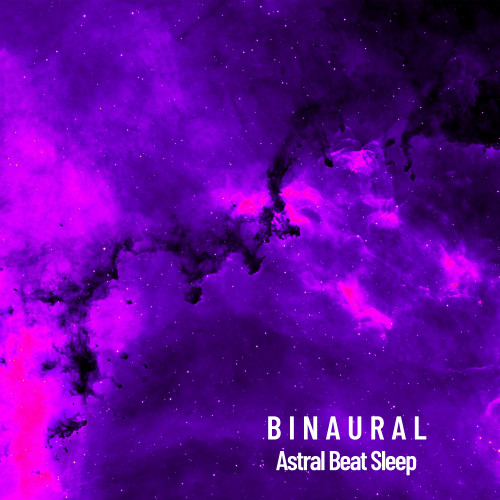 Binaural: Astral Beat Sleep